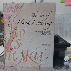 The Art of Hand Lettering Calligraphy Techniques and Exercises Paperback